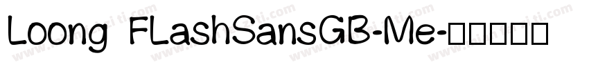 Loong FLashSansGB-Me字体转换
